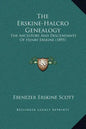 The Erskine-Halcro Genealogy: The Ancestors and Descendants of Henry Erskine (1895) - Hardcover
