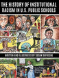 The History of Institutional Racism in U.S. Public Schools - Hardcover
