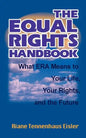 The Equal Rights Handbook: What ERA Means to Your Life, Your Rights, and the Future - Paperback