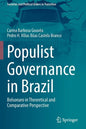Populist Governance in Brazil: Bolsonaro in Theoretical and Comparative Perspective - Paperback