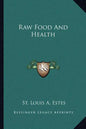 Raw Food and Health - Paperback
