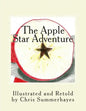 The Apple Star Adventure: A story about the little red house with no doors and no windows and a star inside - Paperback