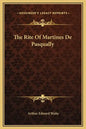 The Rite of Martines de Pasqually - Hardcover