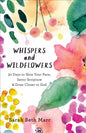 Whispers and Wildflowers - Paperback