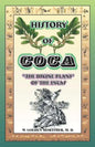 History of Coca: The Divine Plant of the Incas - Paperback