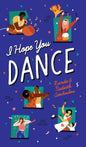 I Hope You Dance: Inspirational Quotes to Help You Enjoy The Magic of Life - Hardcover