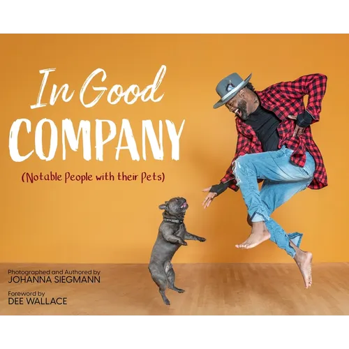 In Good Company (Notable People with their Pets) - Hardcover