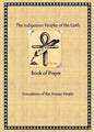 The Indigenous Peoples of the Earth Book of Prayer - Paperback