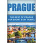 Prague: The Best Of Prague For Short Stay Travel - Paperback
