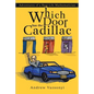 Which Door has the Cadillac: Adventures of a Real-Life Mathematician - Paperback