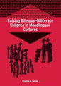Raising Bilingual-Biliterate Children in Monolingual Cultures - Paperback