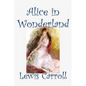 Alice in Wonderland by Lewis Carroll, Fiction, Classics, Fantasy, Literature - Hardcover