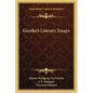 Goethe's Literary Essays - Paperback