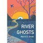 River Ghosts - Paperback
