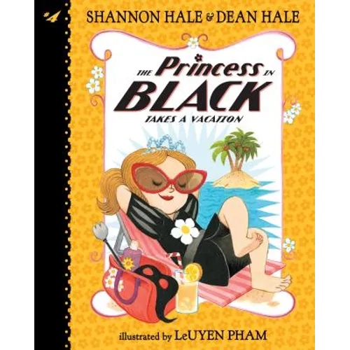 Princess in Black Takes a Vacation: #4 - Library Binding