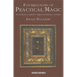 Foundations of Practical Magic: An Introduction to Qabalistic, Magical and Meditative Techniques - Paperback