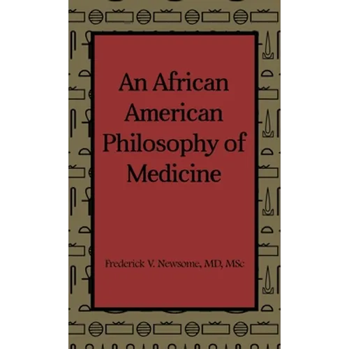 An African American Philosophy of Medicine - Hardcover