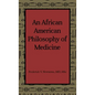 An African American Philosophy of Medicine - Hardcover
