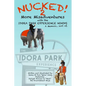 NUCKED! 2 - More Misadventures with the IDORA PARK EXPERIENCE NINJAS - Paperback
