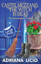 Castelmezzano, The Witch Is Dead: An Italian Cozy Mystery - LARGE PRINT - Paperback