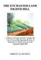 The Enchanted Land Eighth Hill - Hardcover