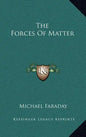 The Forces of Matter - Hardcover