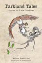 Parkland Tales: Stories for 3 a.m. Readings - Paperback