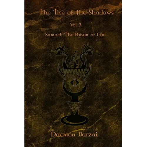 The Tree of the Shadows: Samael: The Poison of God - Paperback