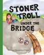 Stoner Troll Under The Bridge - Paperback