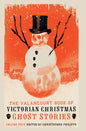 The Valancourt Book of Victorian Christmas Ghost Stories, Volume 4 - Hardcover
