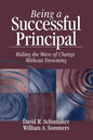 Being a Successful Principal: Riding the Wave of Change Without Drowning - Paperback
