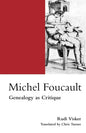 Michel Foucault: Genealogy as Critique - Paperback