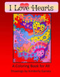 I Love Hearts: A Coloring Book for All - Paperback
