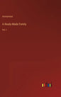 A Ready-Made Family: Vol. I - Hardcover