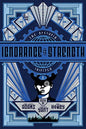 Ignorance Is Strength - Paperback