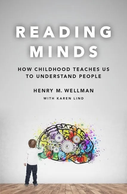 Reading Minds: How Childhood Teaches Us to Understand People - Hardcover