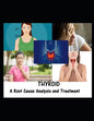 Thyroid: A Root Cause Analysis and Treatment - Paperback