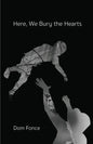 Here, We Bury the Hearts - Paperback