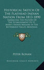 Historical Sketch Of The Flathead Indian Nation From 1813-1890: Embracing The History Of The Establishment Of St. Mary's Indian Mission In The Bitterr - Hardcover