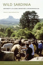 Wild Sardinia: Indigeneity and the Global Dreamtimes of Environmentalism - Paperback