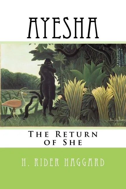 Ayesha: The Return of She - Paperback