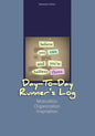 Day-to-Day Runner's Log: Motivation. Organization. Inspiration. - Paperback