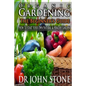 Organic Gardening The Beginner's Guide: How To Start Your Own Natural & Healthy Garden - Paperback