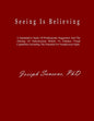Seeing Is Believing: A Quantitative Study Of Posthypnotic Suggestion And The Altering Of Subconscious Beliefs To Enhance Visual Capabilitie - Paperback