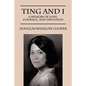 Ting and I: A Memoir of Love, Courage, and Devotion - Paperback
