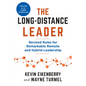 The Long-Distance Leader, Second Edition: Revised Rules for Remarkable Remote and Hybrid Leadership - Paperback