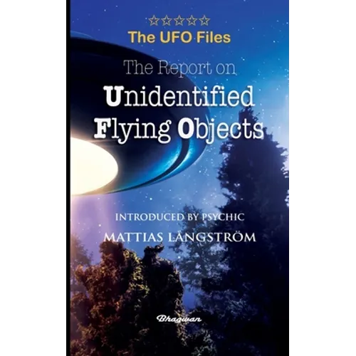 THE UFO FILES - The Report on Unidentified Flying Objects - Paperback