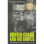 Günter Grass and His Critics: From the Tin Drum to Crabwalk - Paperback