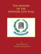 The History of the Newport City Flag: Newport, Rhode Island - Paperback