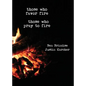 Those Who Favor Fire, Those Who Pray to Fire - Paperback